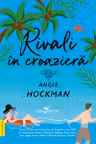 Rivali in croasiera