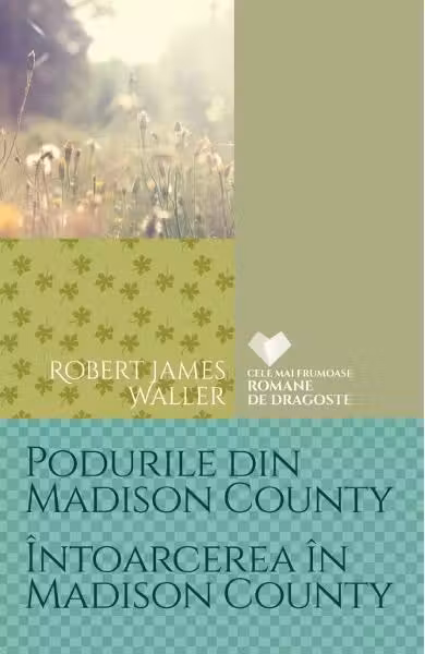 Podurile din Madison County. Intoarcerea in Madison County