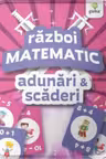 Adunari si scaderi. Razboi matematic