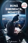 Buna Dimineata, Noapte