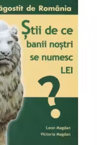 Stii de ce banii nostri se numesc lei ?