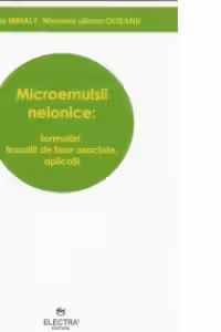 Microemulsii neionice: formulari, tranzitii de faze asociate, aplicatii
