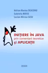 Initiere in Java prin comentarii teoretice si aplicatii