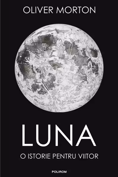Luna. O istorie pentru viitor