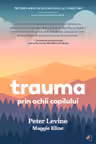 Trauma prin ochii copilului