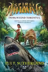 Spirite Animale. Volumul 5. Infruntand torentul