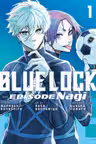 Blue Lock: Episode Nagi - Volume 1