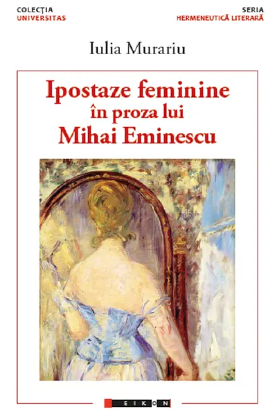 Ipostaze feminine în proza lui Mihai Eminescu