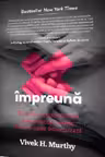 Impreuna: Puterea vindecatoare a relatiilor umane intr-o lume insingurata
