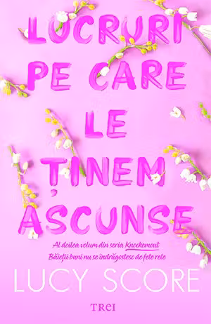 Lucruri pe care le tinem ascunse (Vol.2 seria Knockemout)