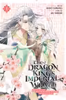 The Dragon King's Imperial Wrath: Falling in Love with the Bookish Princess of the Rat Clan - Volume 1