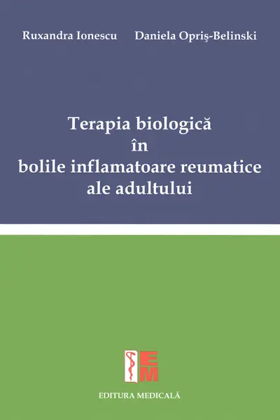 Terapia biologică în bolile inflamatoare reumatice ale adultului