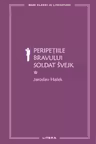 Peripetiile bravului soldat Svejk - Volumul I