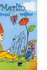 Merlin, micutul vrajitor