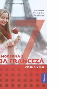 Manual Limba Moderna 2 Limba Franceza. Clasa a 7-a