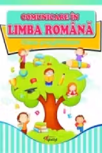 Comunicare in limba romana - auxiliar pentru clasa pregatitoare