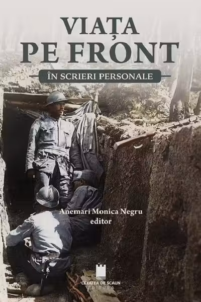 Viata pe front in scrieri personale