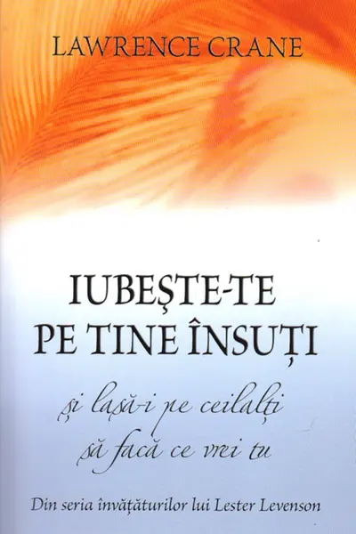 Iubeste-te pe tine insuti si lasa-i pe ceilalti sa faca ce vrei tu