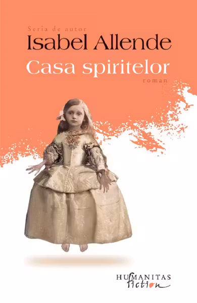 Casa spiritelor - Isabel Allende