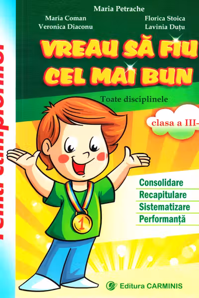 Vreau să fiu cel mai bun - Clasa 3