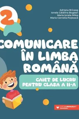 Comunicare in limba romana - Clasa 2 - Caiet