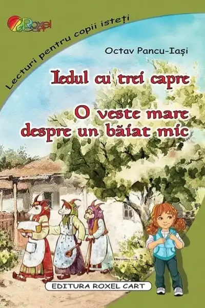 Iedul cu trei capre/O veste mare despre un baiat mic