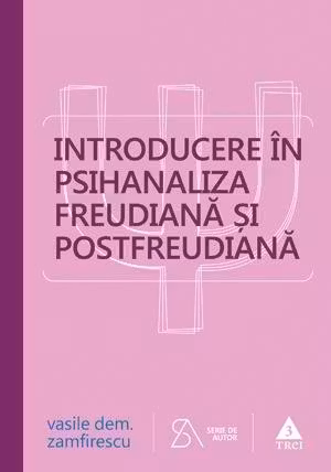 Introducere in psihanaliza freudiana si postfreudiana