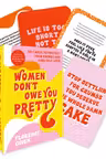 Women Don't Owe You Pretty