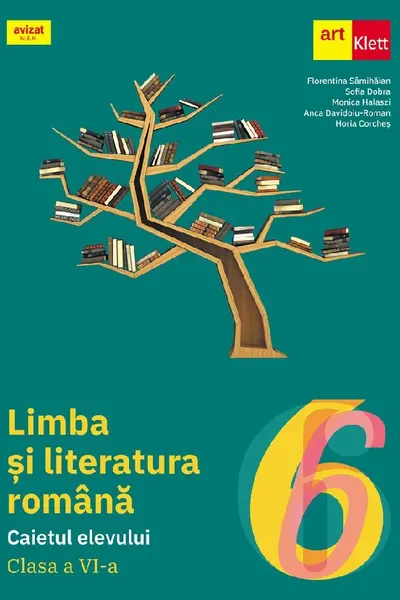 Limba si literatura romana - Clasa 6 - Caietul elevului