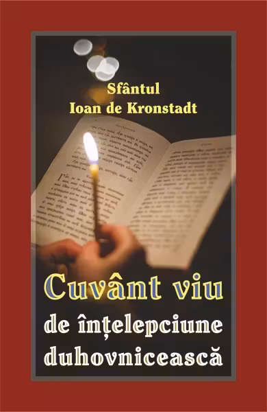 Cuvânt viu de înțelepciune duhovnicească