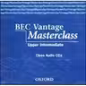 Bec Vantage Masterclass - Upper intermediate - Class Audio CDs