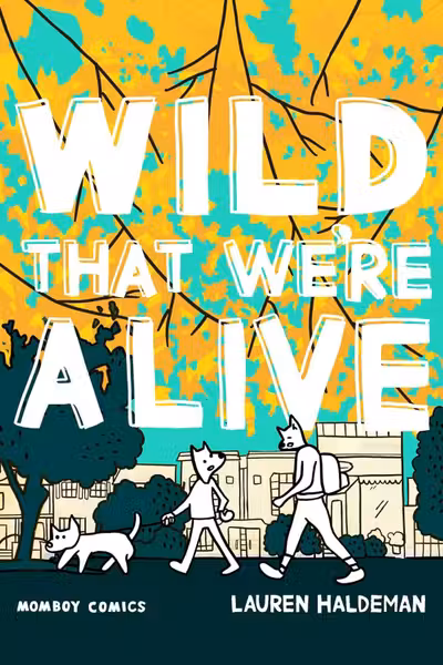 Wild That We're Alive
