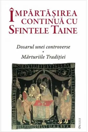 Impartasirea continua cu Sfintele Taine