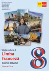 Limba franceza. Caietul elevului L2. Clasa a VIII-a