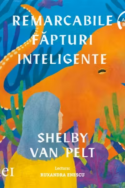 Remarcabile făpturi inteligente (audiobook)