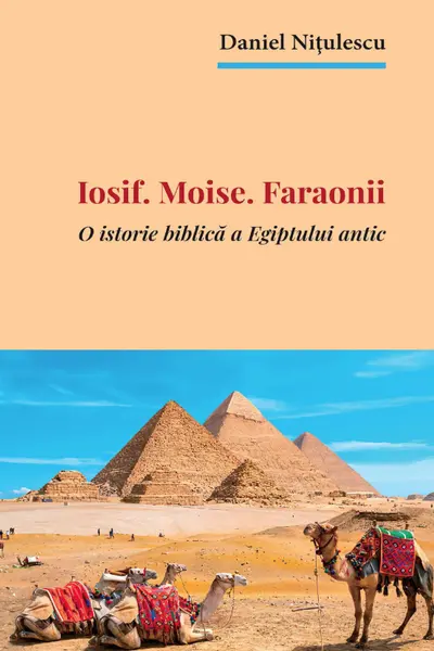 Iosif. Moise. Faraonii