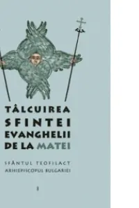 Tâlcuirea Sfintei Evanghelii de la Matei