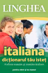 Italiana. Dictionarul tau istet italian-roman, roman-italian