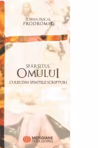 Sfarsitul omului, cules din Sfintele Scripturi