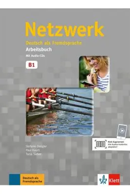 Netzwerk B1, Arbeitsbuch mit 2 Audio-CDs. Deutsch als Fremdsprache
