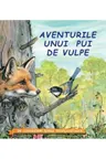 Aventurile unui pui de vulpe