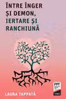 Intre inger si demon, iertare si ranchiuna