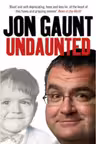 Undaunted. The True Story Behind the Popular Shock-Jock