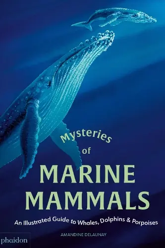 Mysteries of Marine Mammals