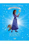 Biblioteca magica. DISNEY. DORINTA. Editie de colectie