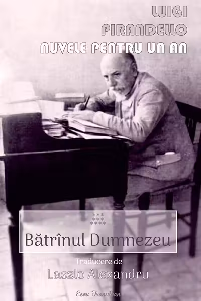Nuvele pentru un an. Vol.10: Bătrânul Dumnezeu