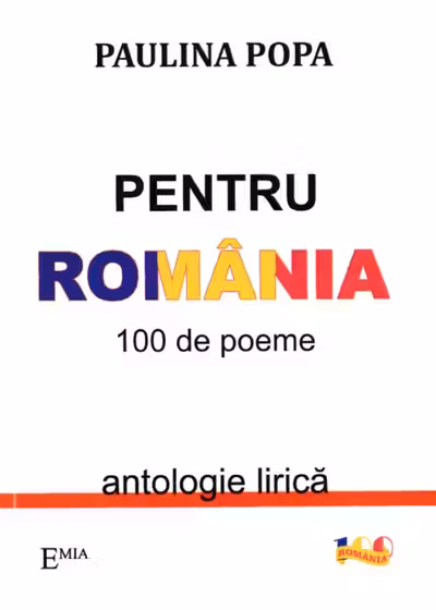 Pentru România. 100 de poeme