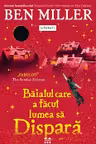 Baiatul care a facut lumea sa dispara