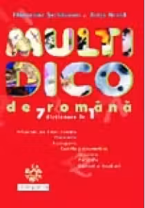 Multidico de romana (7 dictionare in 1)