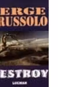 Destroy
